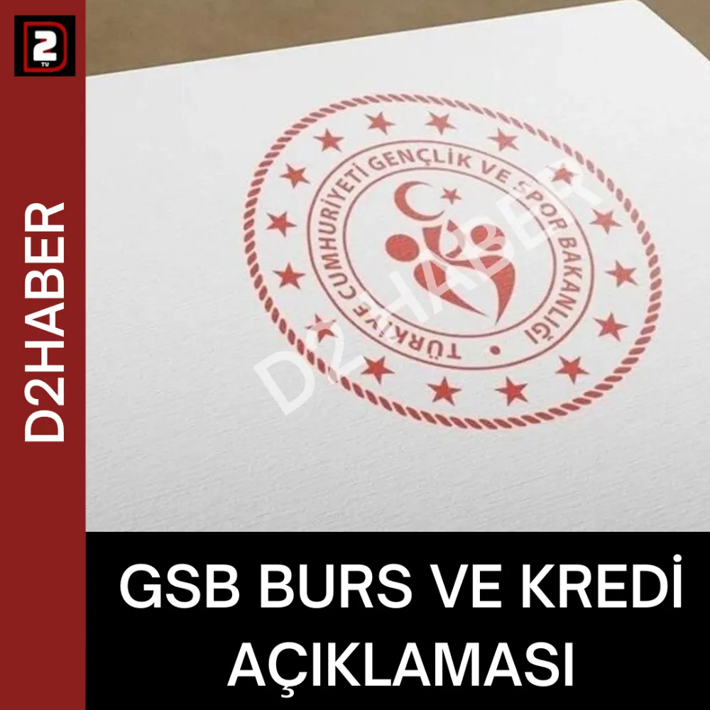 GSB BURS VE KREDİ AÇIKLAMASI