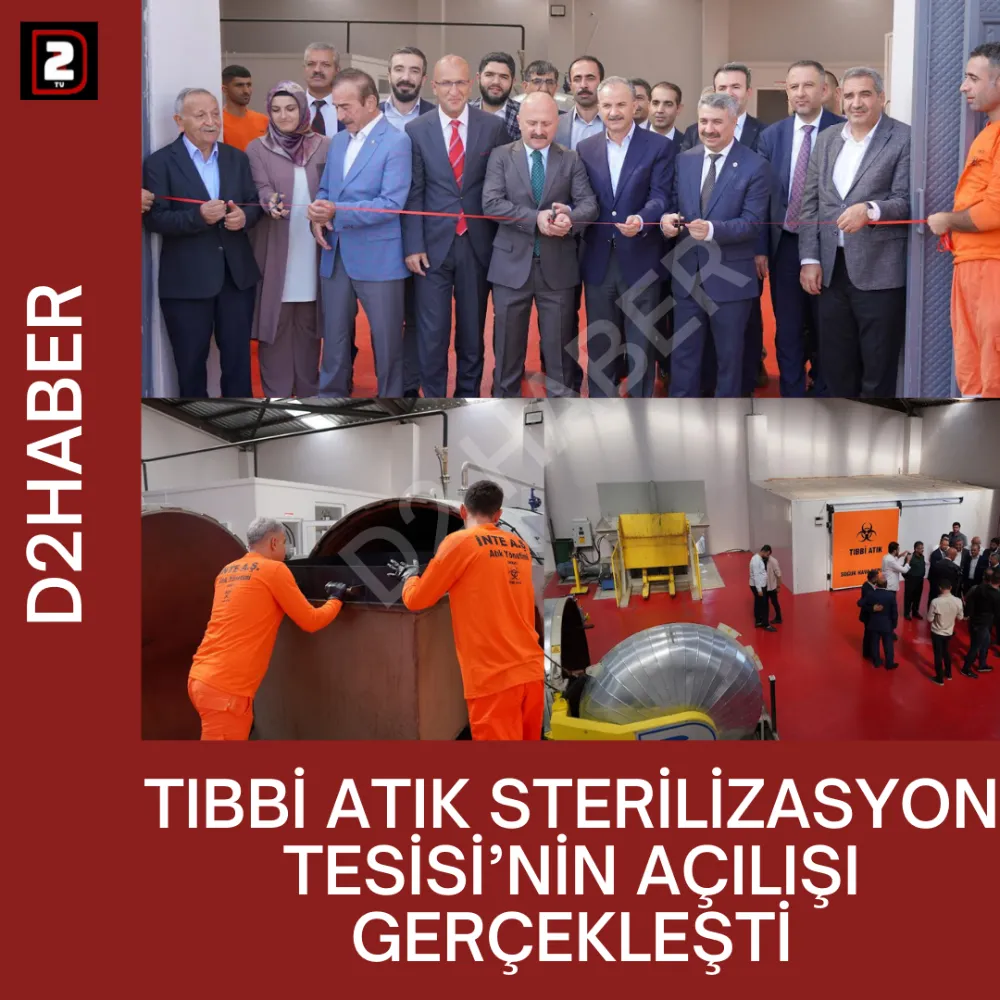 TIBBİ ATIK STERİLİZASYON TESİSİ’NİN AÇILIŞI GERÇEKLEŞTİ