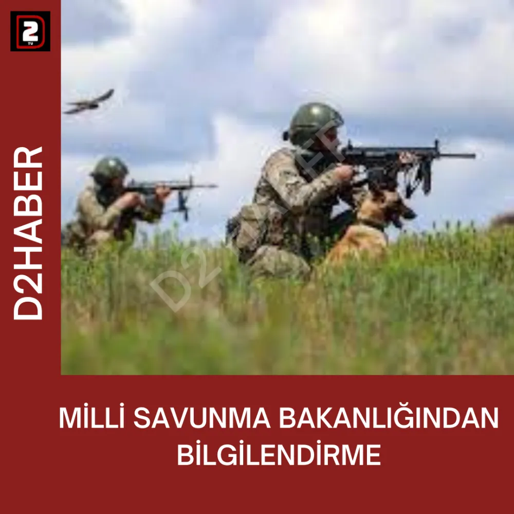 MİLLİ SAVUNMA BAKANLIĞINDAN BİLGİLENDİRME