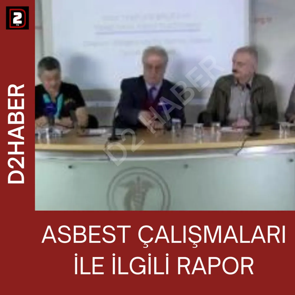 ASBEST ÇALIŞMALARI  İLE İLGİLİ RAPOR