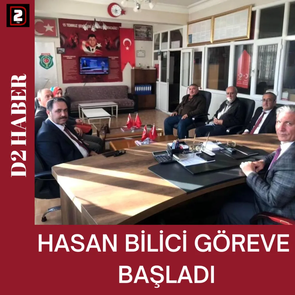 HASAN BİLİCİ GÖREVE  BAŞLADI