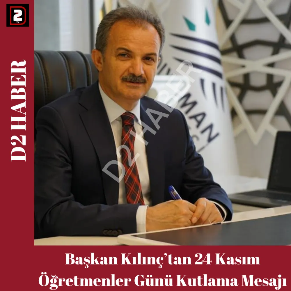 Başkan Kılınç’tan 24 Kasım Öğretmenler Günü Kutlama Mesajı