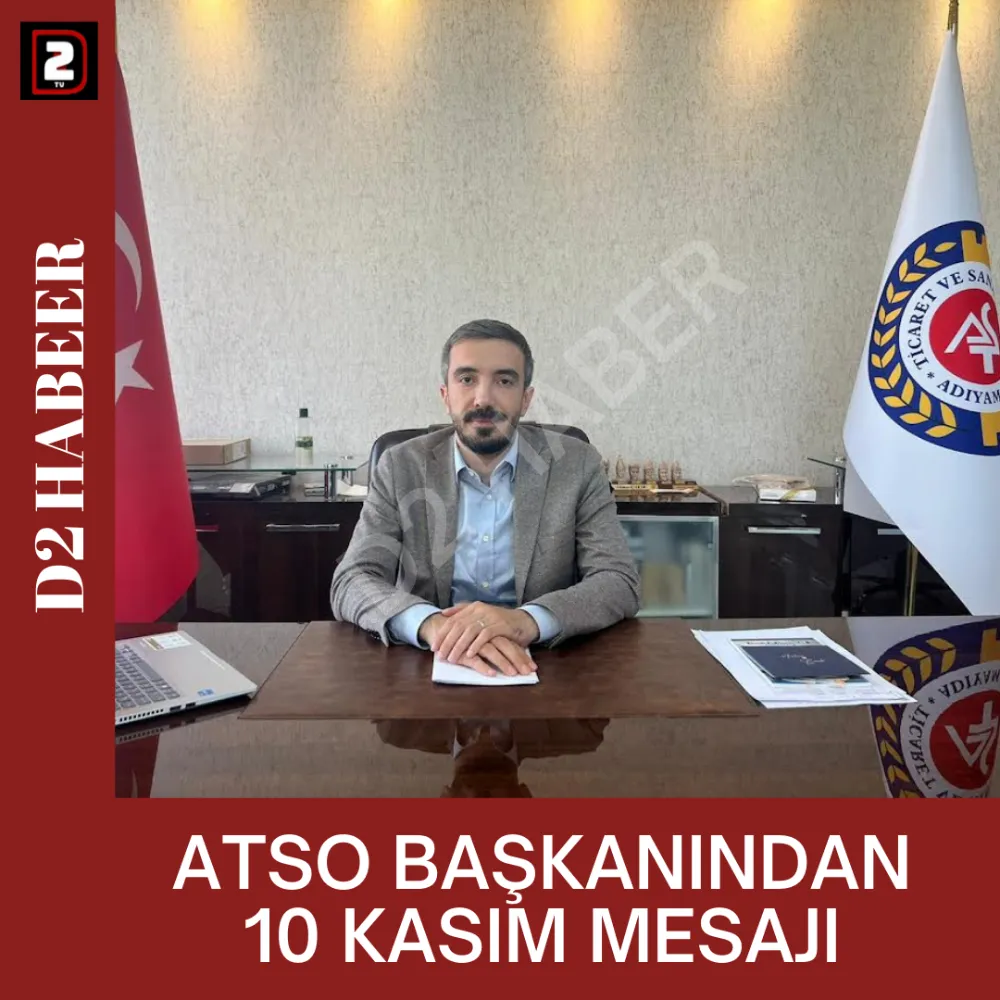 ATSO  BAŞKANINDAN 10 KASIM MESAJI