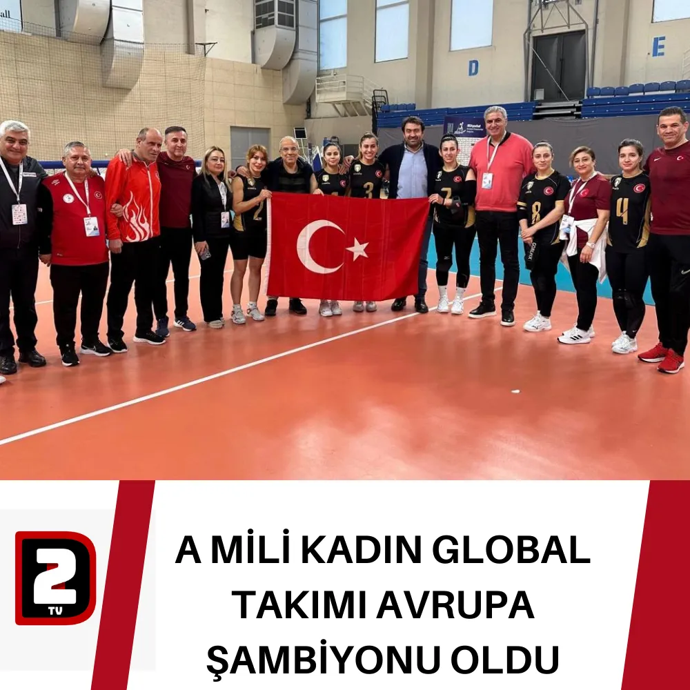 A MİLİ KADIN GLOBAL TAKIMI AVRUPA ŞAMBİYONU OLDU