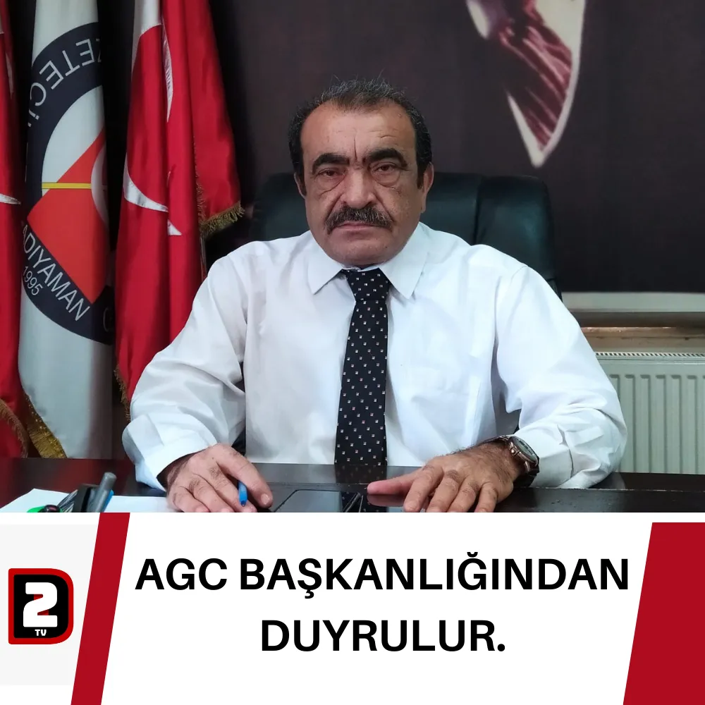 AGC BAŞKANLIGINDAN DUYRULUR.