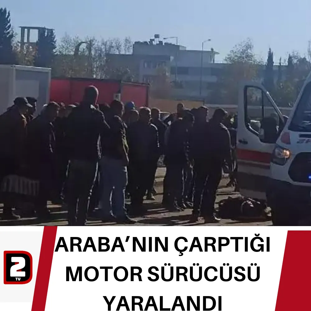 ARABA’NIN ÇARPTIĞI MOTOR SÜRÜCÜSÜ YARALANDI