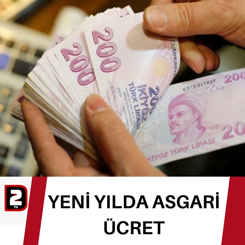 YENİ YILDA ASGARİ ÜCRET