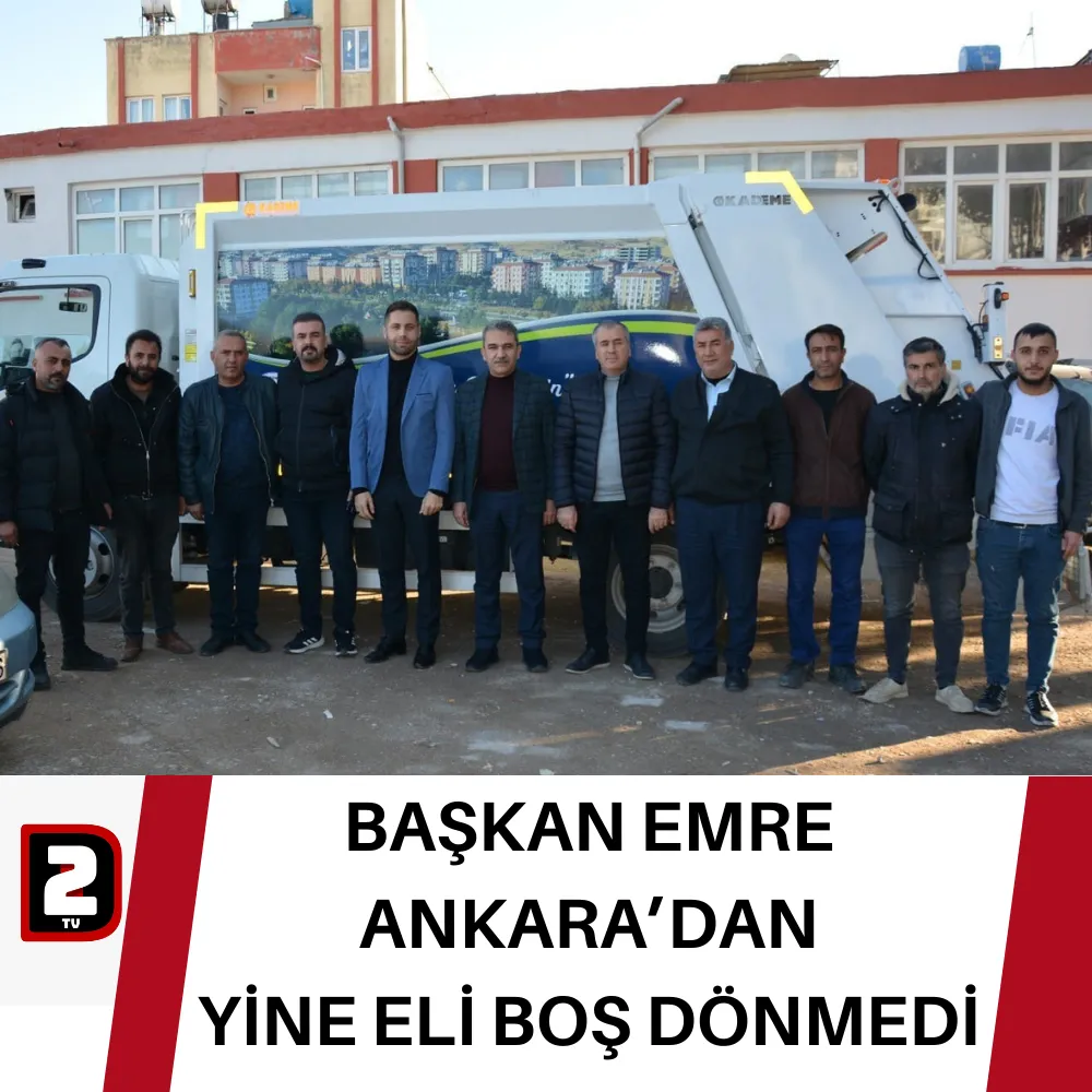 BAŞKAN EMRE ANKARA’DAN YİNE ELİ BOŞ DÖNMEDİ