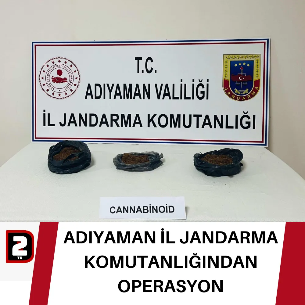 ADIYAMAN İL JANDARMA KOMUTANLIĞINDAN OPERASYON