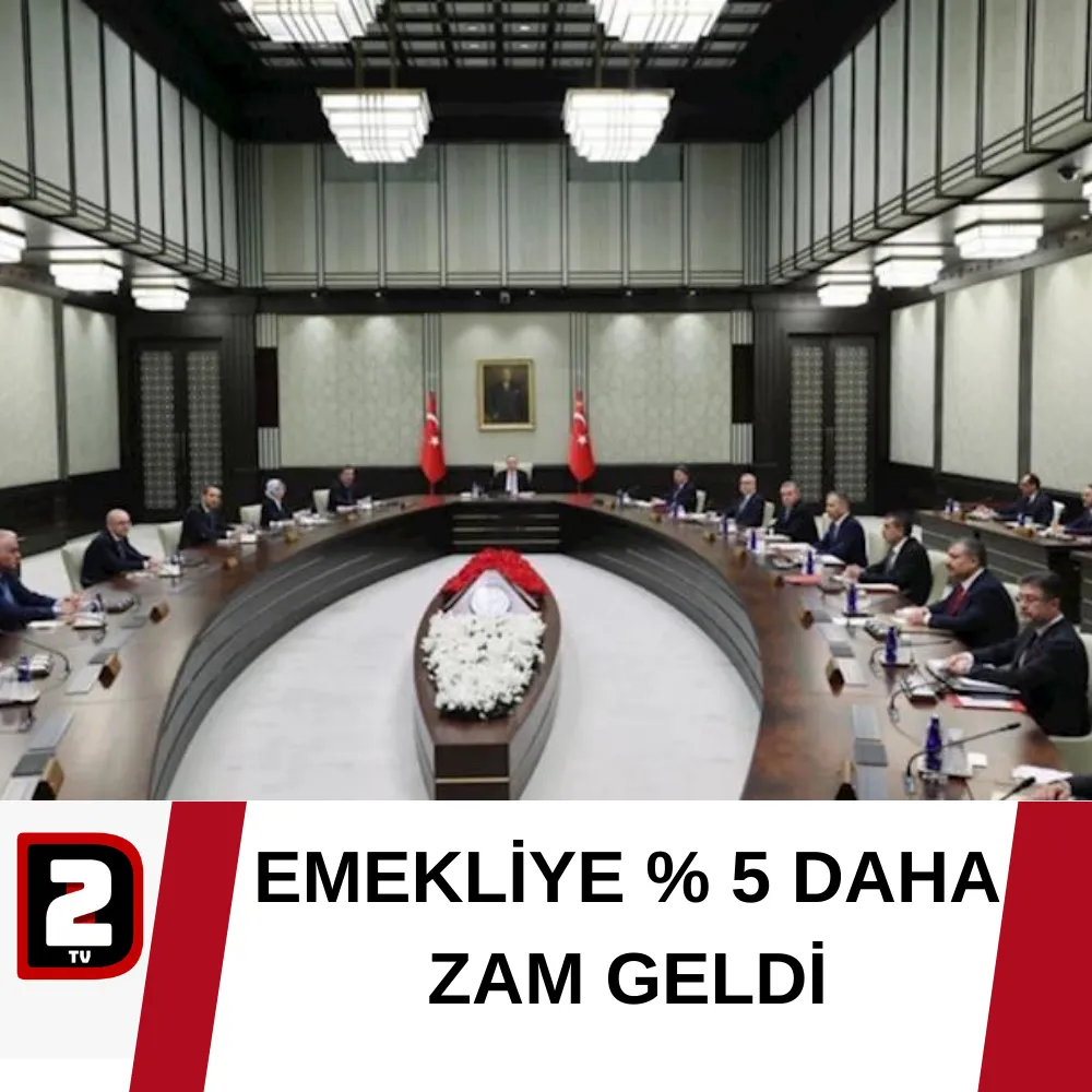 EMEKLİYE % 5 DAHA ZAM GELDİ