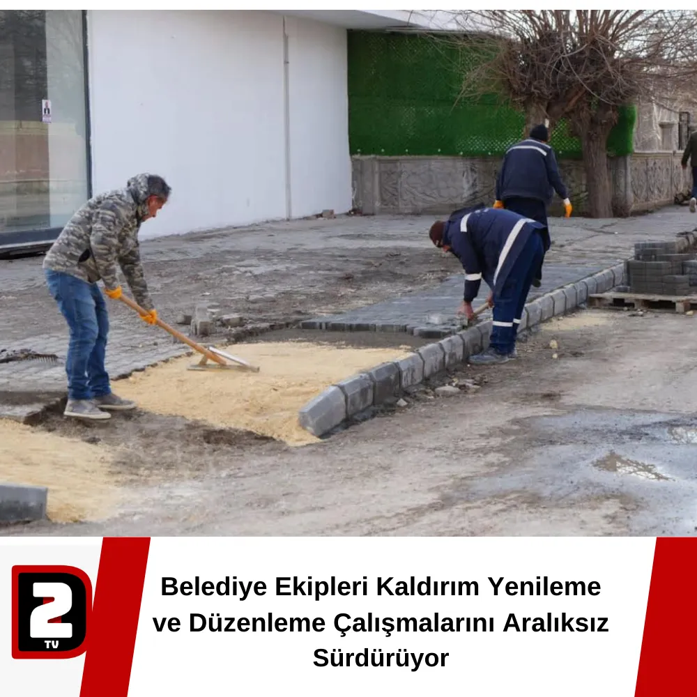 Belediye Ekipleri Kaldırım Yenileme ve Düzenleme Çalışmalarını Aralıksız Sürdürüyor