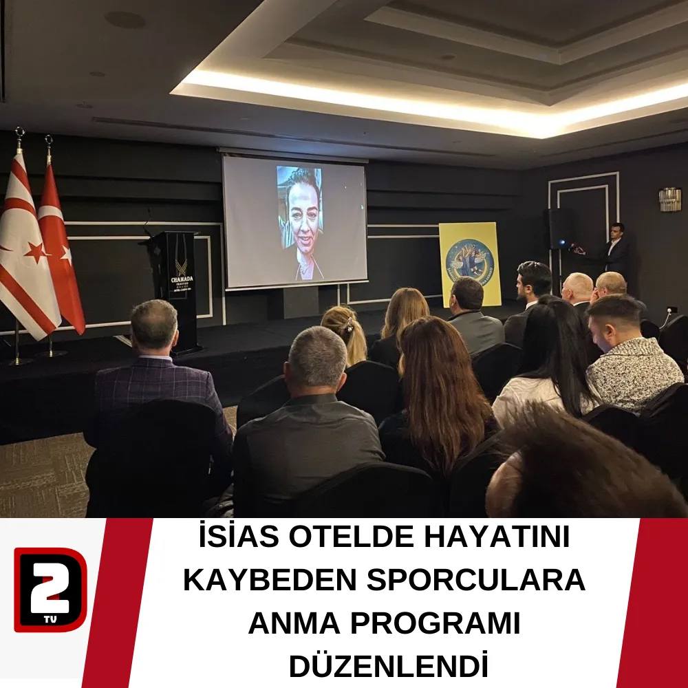 İSİAS OTELDE HAYATINI KAYBEDEN SPORCULARA ANMA PROGRAMI  DÜZENLENDİ