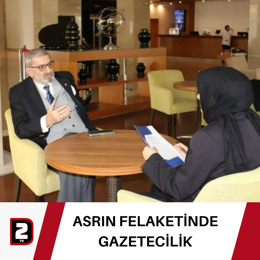 ASRIN FELAKETİNDE GAZETECİLİK