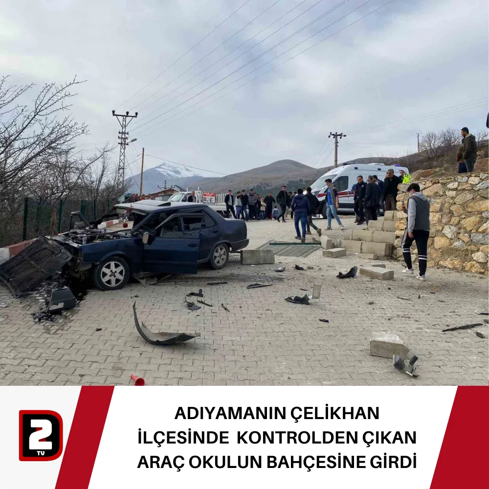 ADIYAMANIN ÇELİKHAN İLÇESİNDE  KONTROLDEN ÇIKAN ARAÇ OKULUN BAHÇESİNE GİRDİ