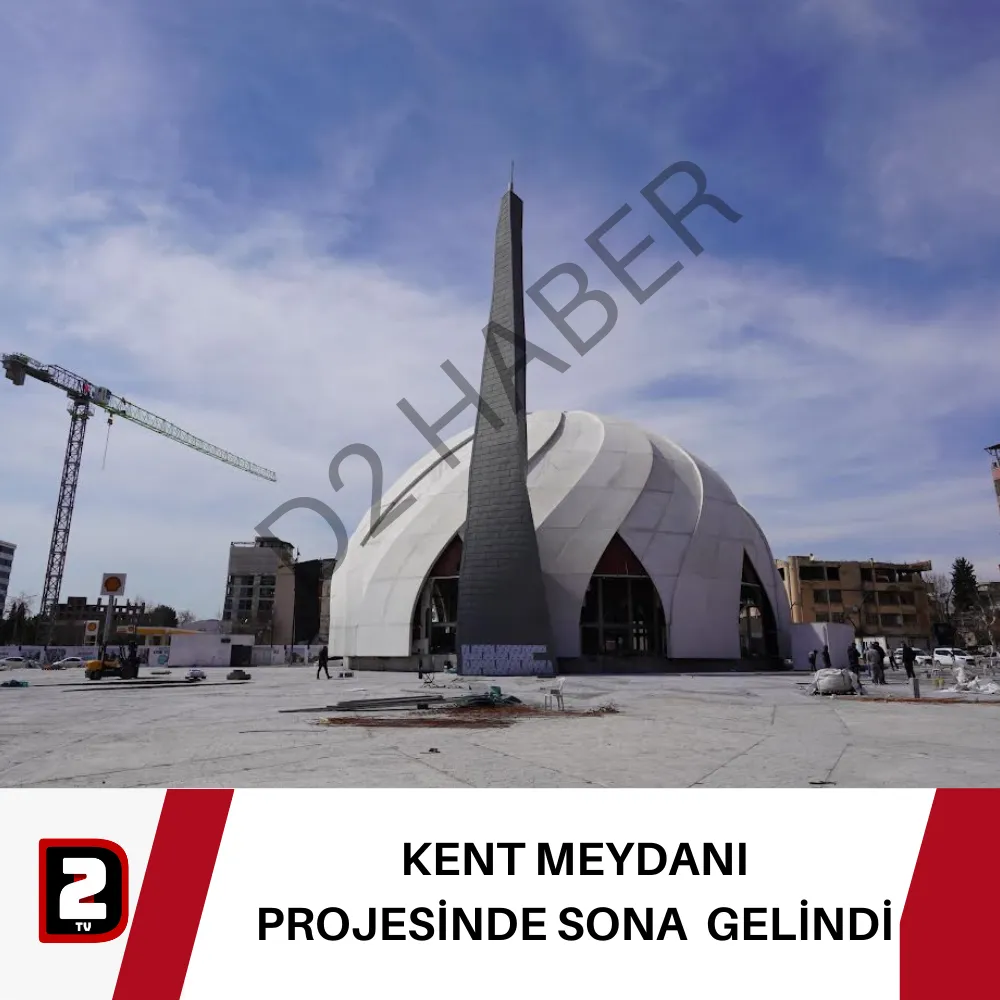 KENT MEYDANI PROJESİNDE SONA  GELİNDİ