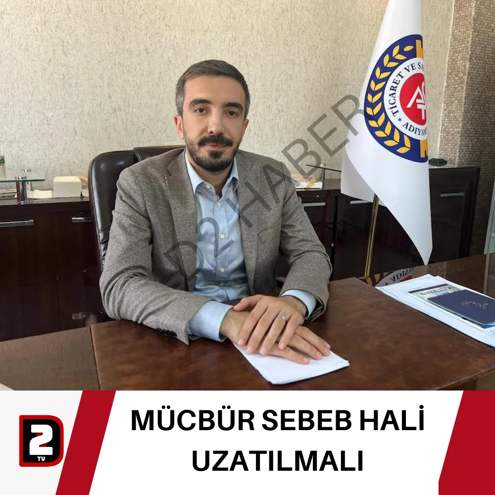 MÜCBÜR SEBEB HALİ  UZATILMALI