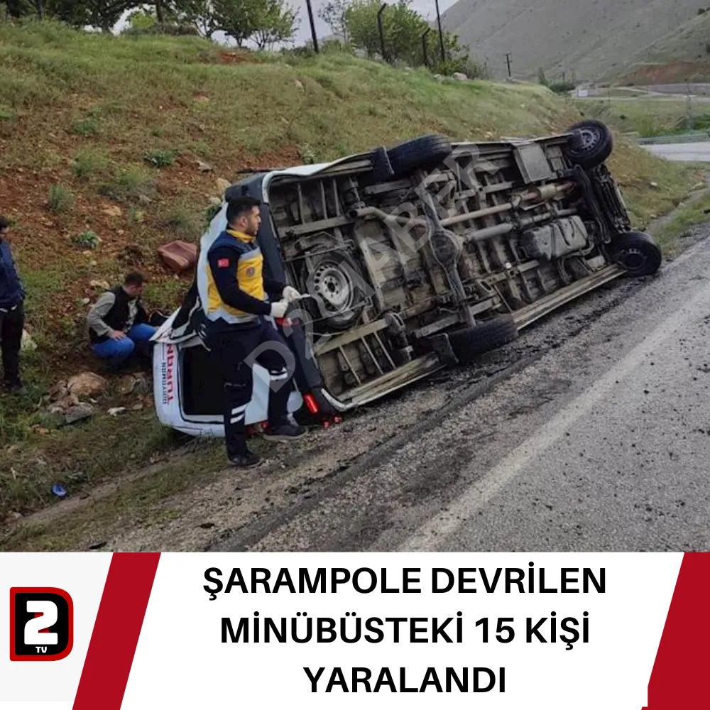 ŞARAMPOLE DEVRİLEN MİNÜBÜSTEKİ 15 KİŞİ YARALANDI