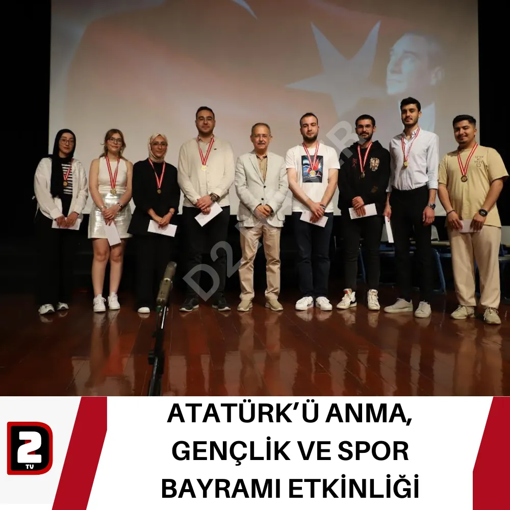 ATATÜRK’Ü ANMA, GENÇLİK VE SPOR BAYRAMI ETKİNLİĞİ