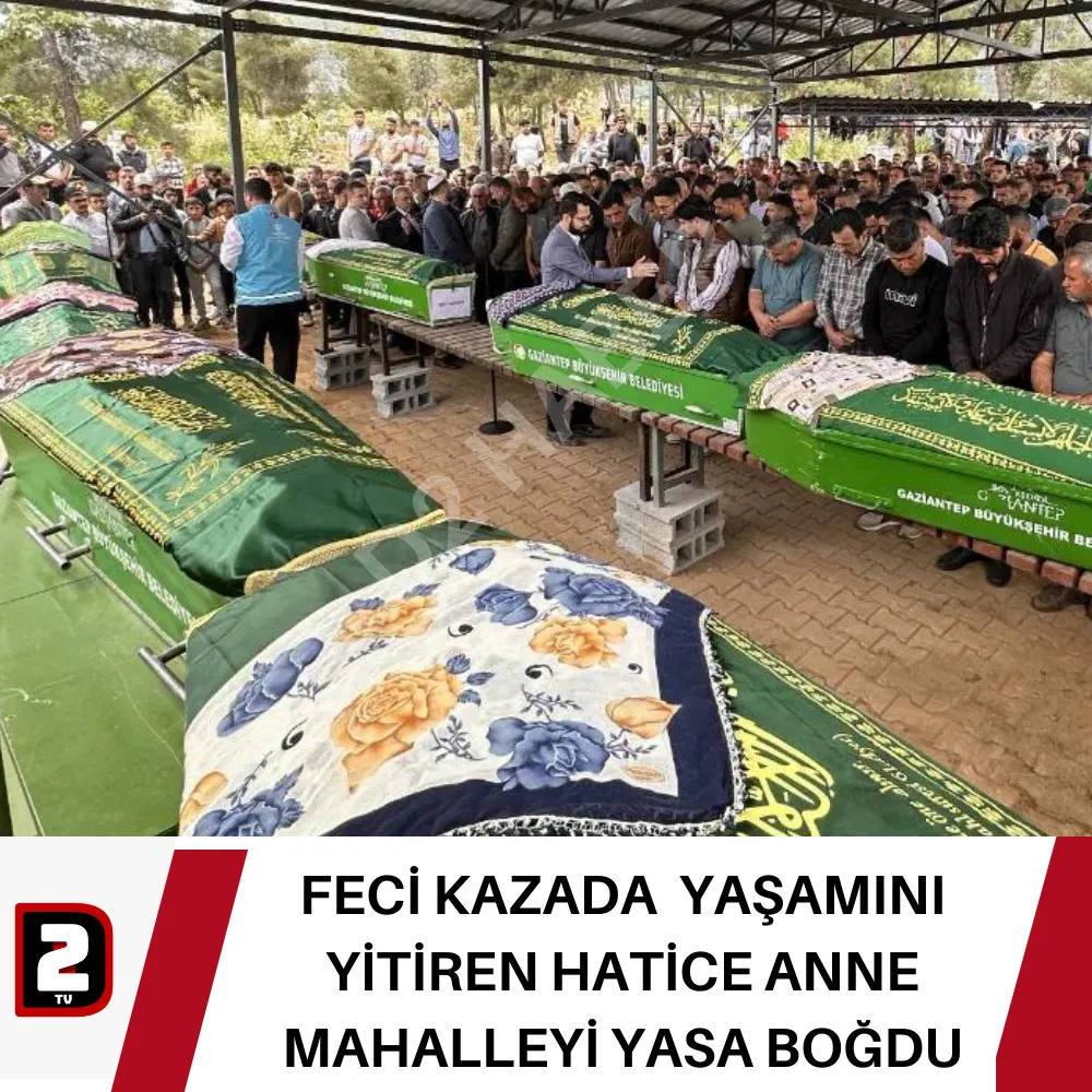 FECİ KAZADA  YAŞAMINI YİTİREN HATİCE ANNE MAHALLEYİ YASA BOĞDU