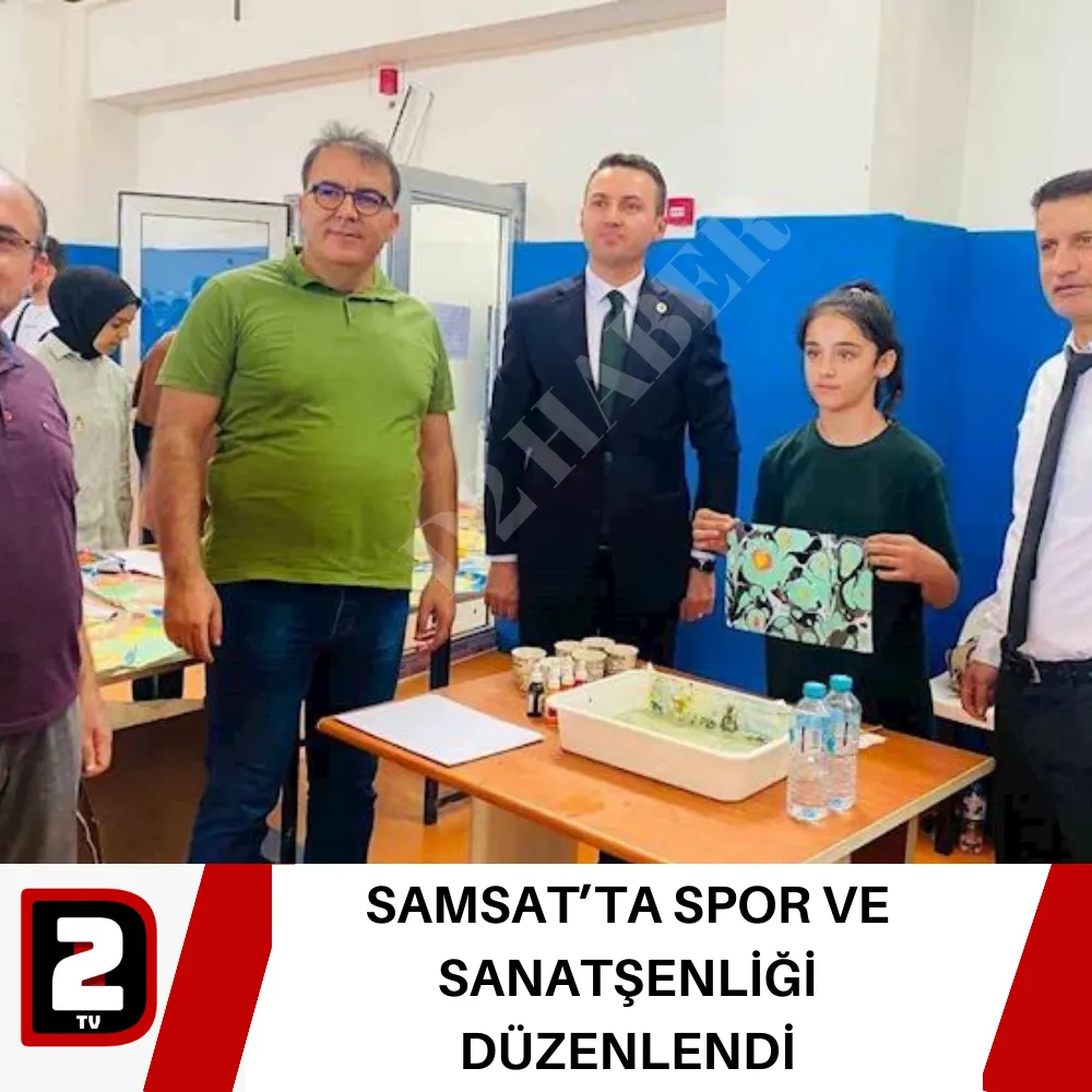 SAMSAT’TA SPOR VE SANATŞENLİĞİ DÜZENLENDİ