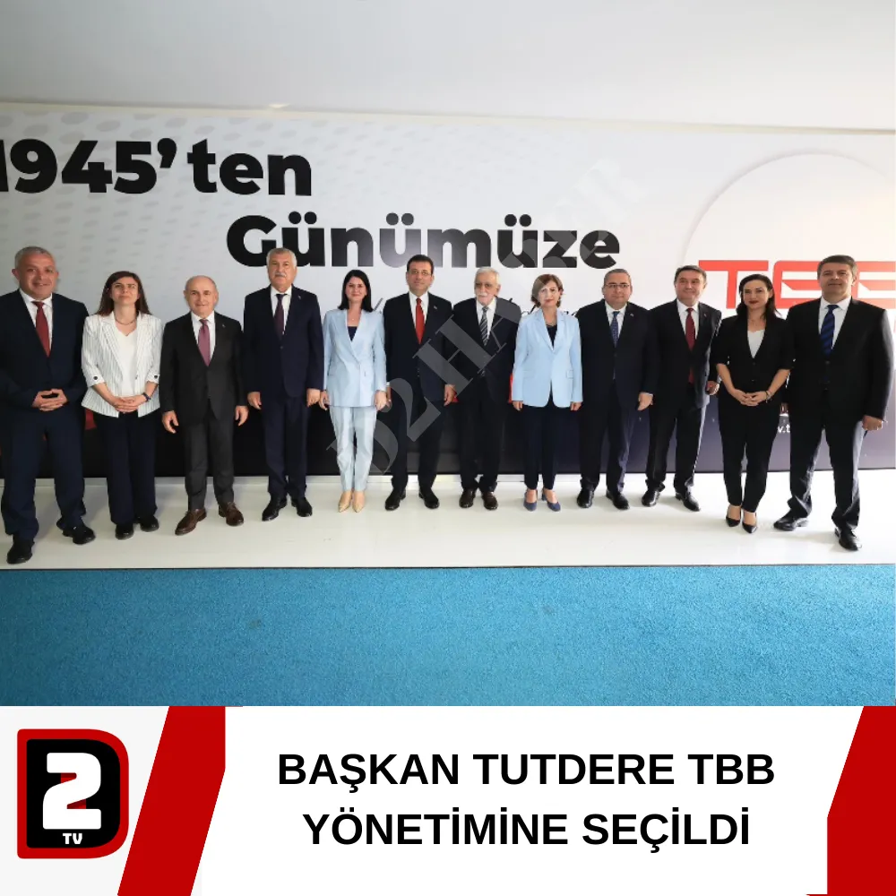 BAŞKAN TUTDERE TBB YÖNETİMİNE SEÇİLDİ