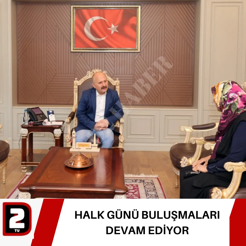 HALK GÜNÜ BULUŞMALARI DEVAM EDİYOR