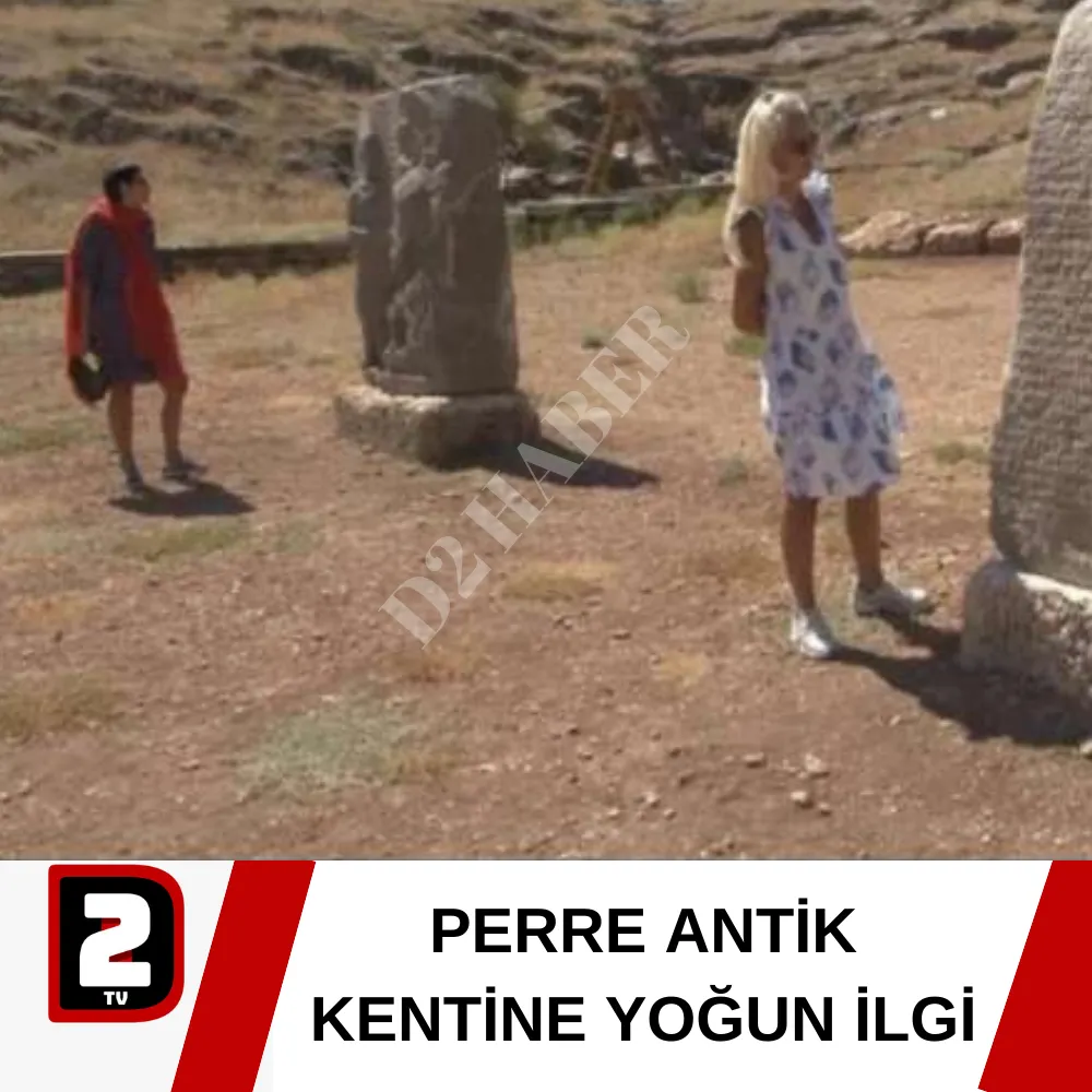 PERRE ANTİK KENTİNE YOĞUN İLGİ