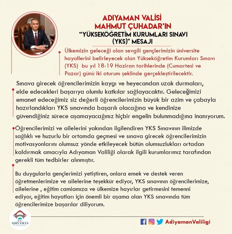 ADIYAMAN VALİSİ MAHMUT ÇUHADAR’IN “YÜKSEKÖĞRETİM KURUMLARI SINAVI (YKS)